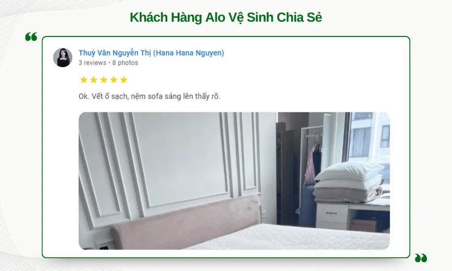 Đánh giá dịch vụ vệ sinh nệm xử lý sạch vết ố bẩn lâu ngày